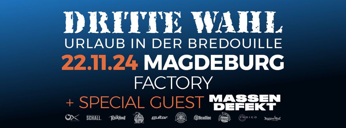 DRITTE WAHL live in MAGDEBURG - Urlaub in der Bredouille Tour - special guest: MASSENDEFEKT