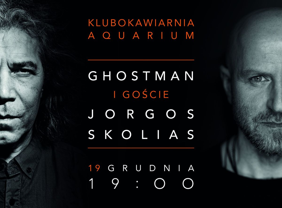 Ghostman i go\u015bcie: Jorgos Skolias