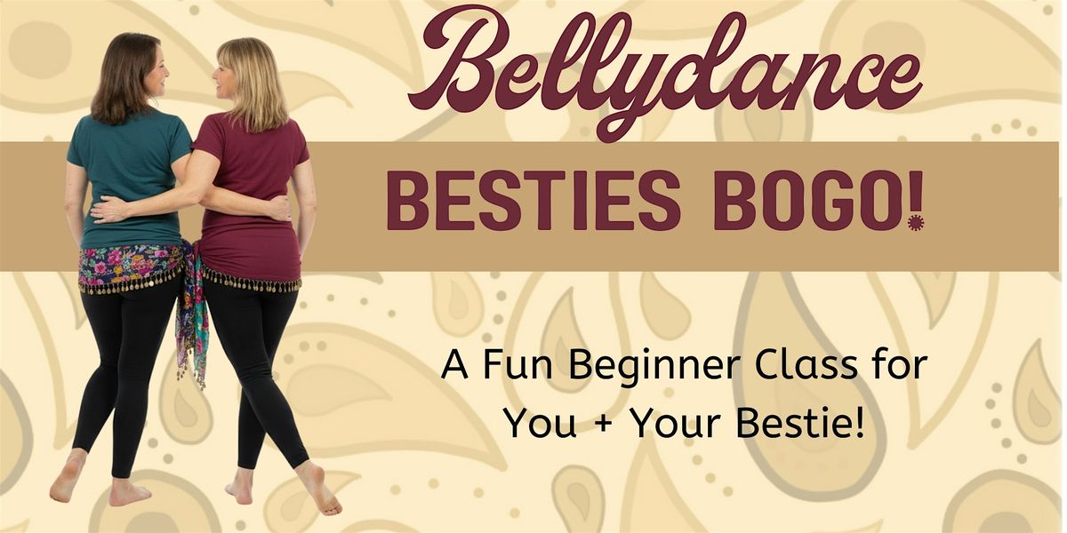 Bellydance Besties BOGO