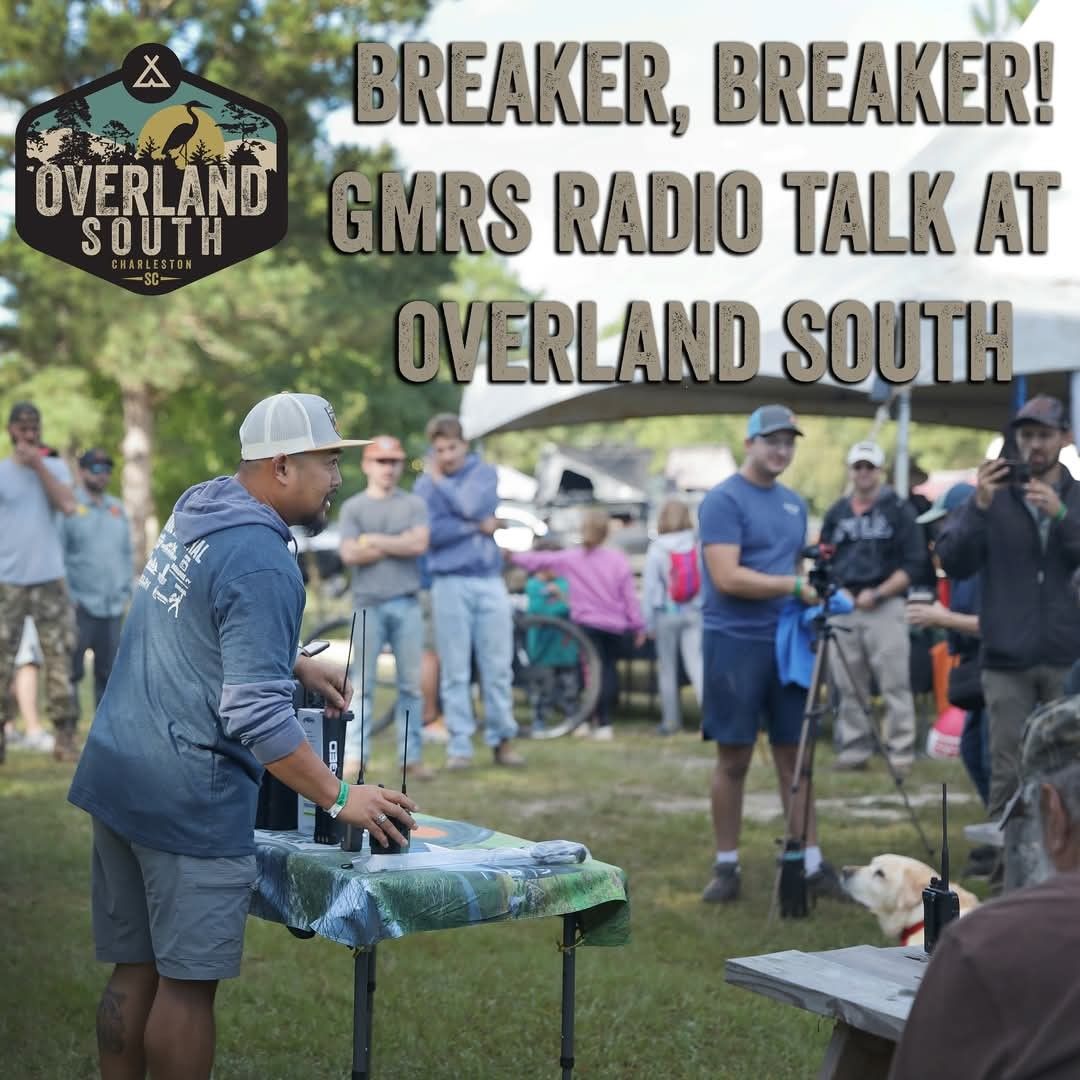 GMRS Radio: In Detail @ Overland South