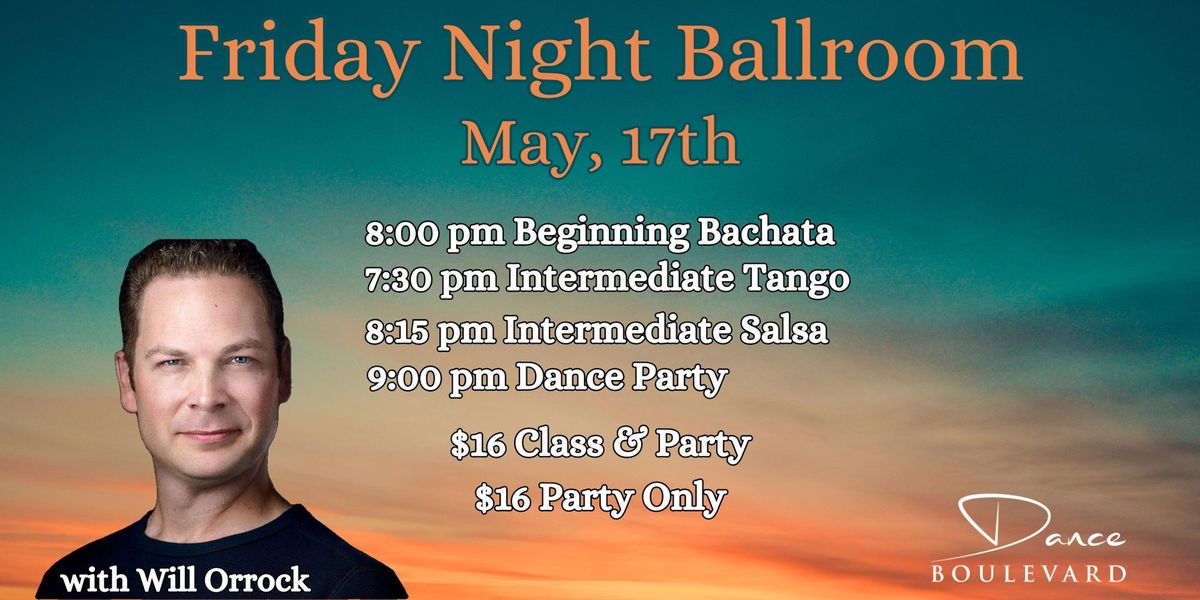 Friday Night Ballroom Classes & Party!