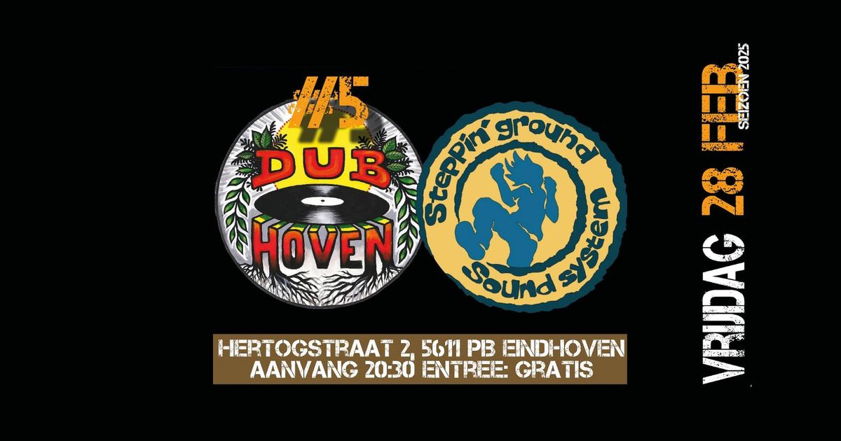 Dubhoven invites Steppin'Ground Soundsystem