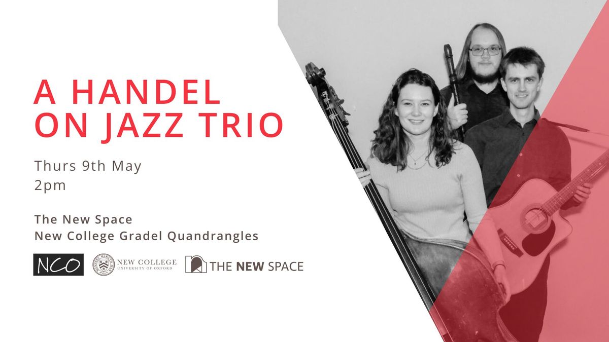 A Handel on Jazz Trio- Early Music at the Space