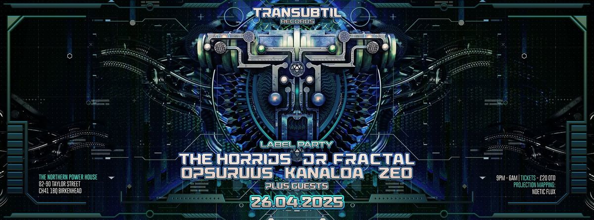 Transubtil Label Party: UK Edition, powered by Noetic Flux