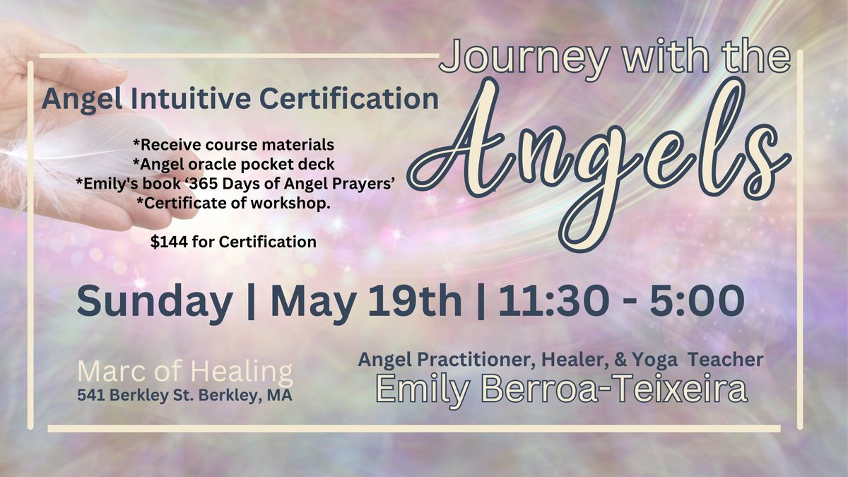Journey With the Angels; Intuitive Certification with Emily Berroa-Teixeira