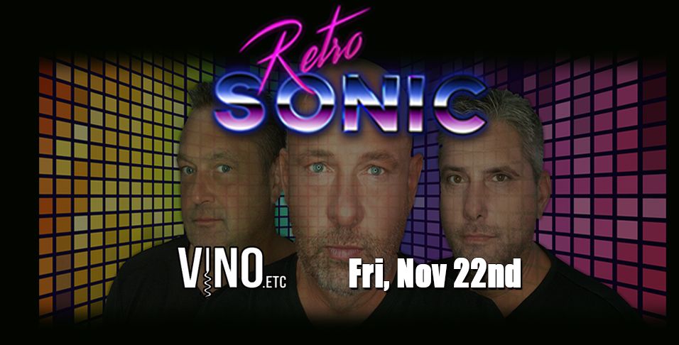 Retrosonic at Vino Etc