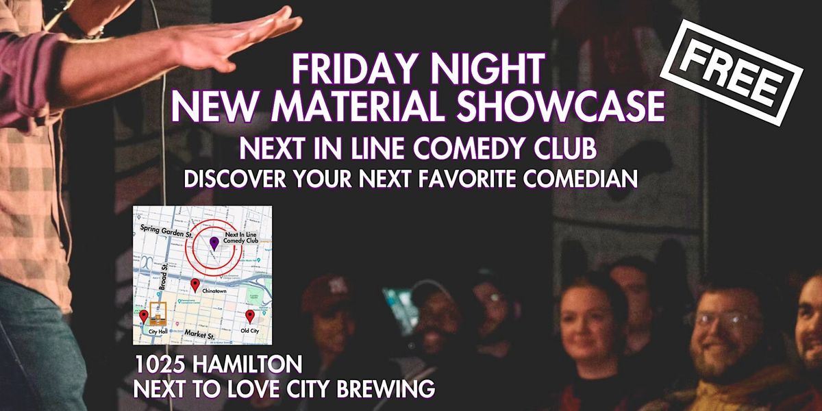 Friday Night New Material Comedy Showcase
