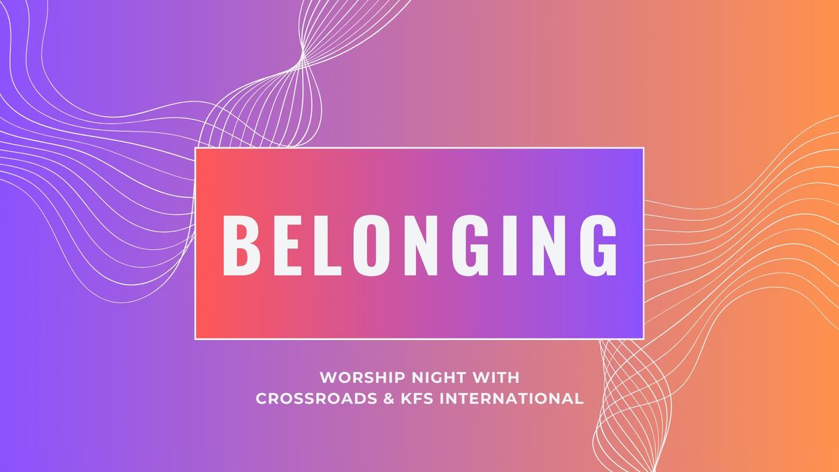 Belonging - Worship Night 