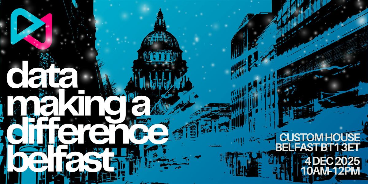 Data Making a Difference: Belfast