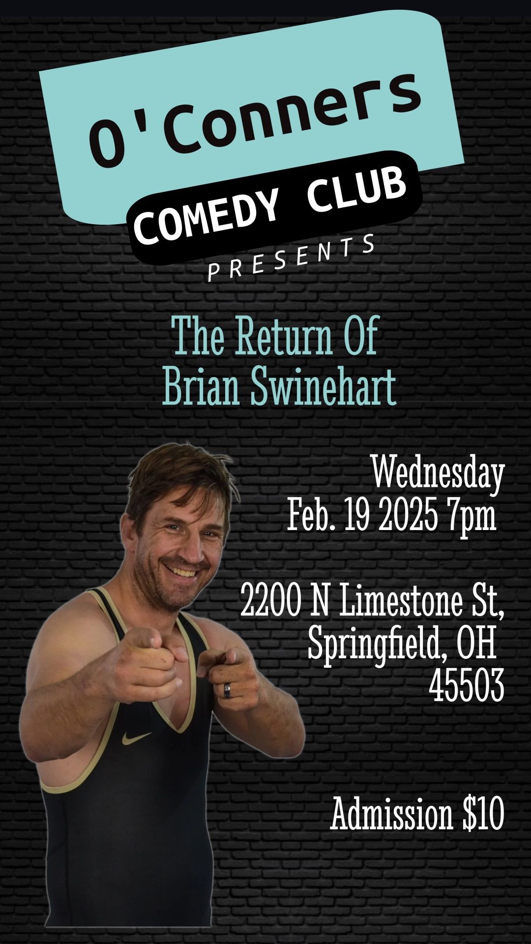 Brian Swinehart Feb 19th O\u2019Conners at 7pm. 