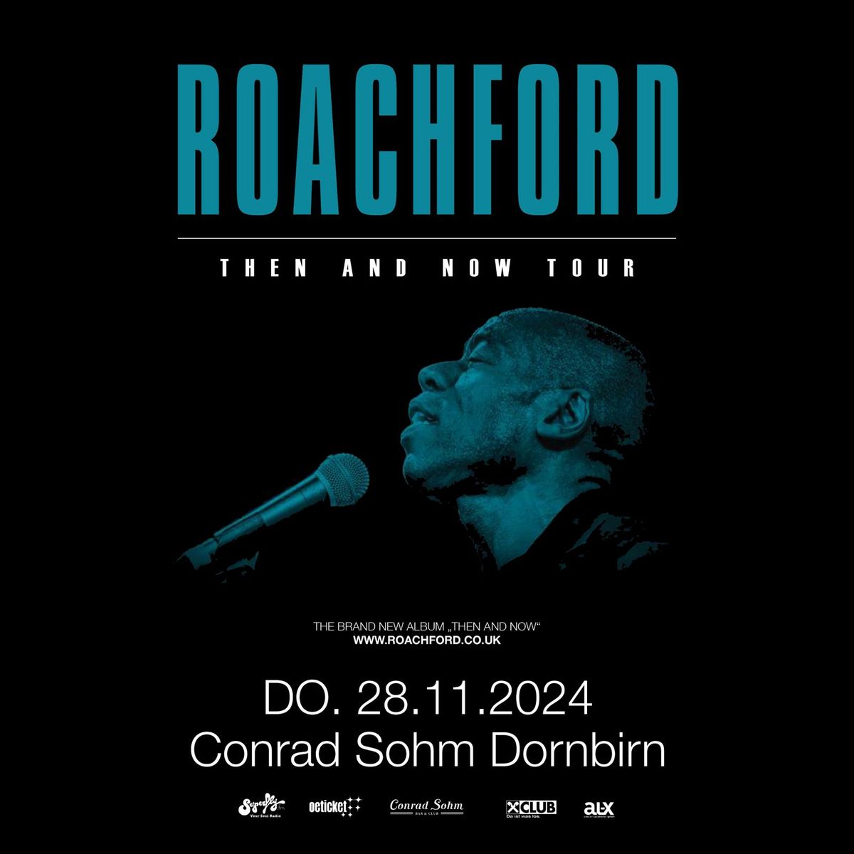 ROACHFORD \u2022 Do, 28.11.2024 \u2022 Conrad Sohm Dornbirn