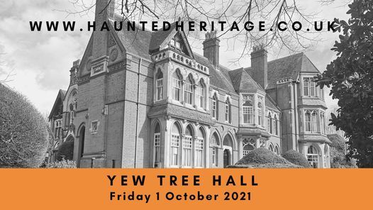Ghost Hunt - Yew Tree Hall