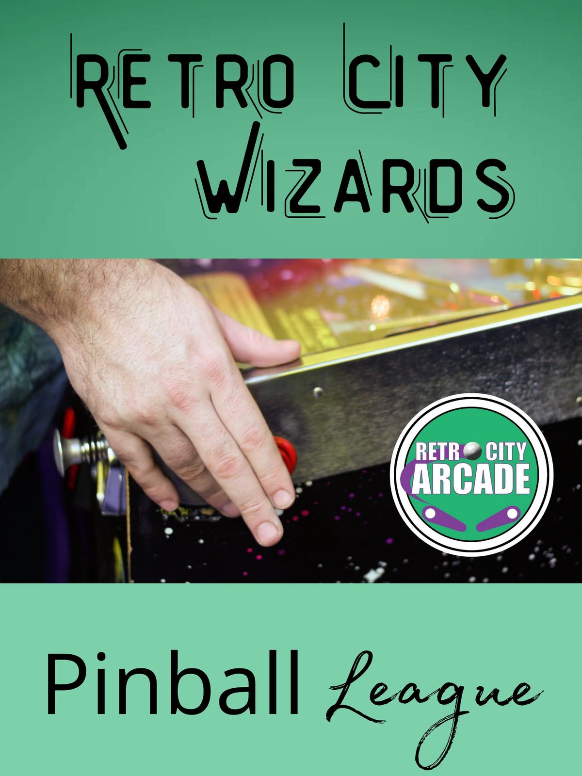 Retro City Wizards Pinball League