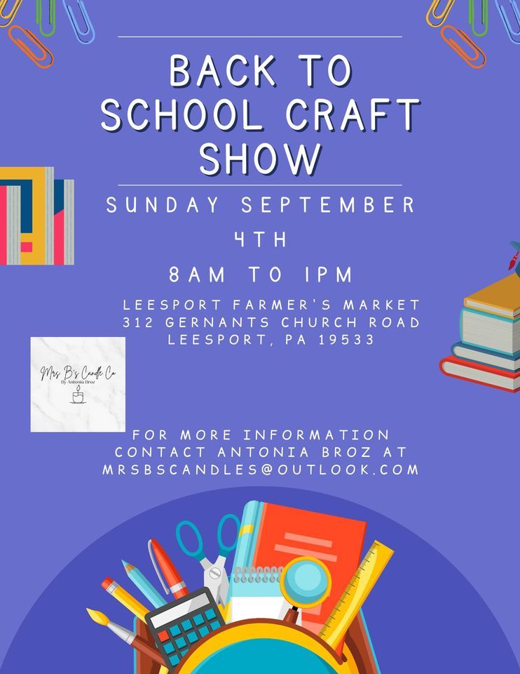 Back to School Craft Show, Leesport Farmers Market, 4 September 2022