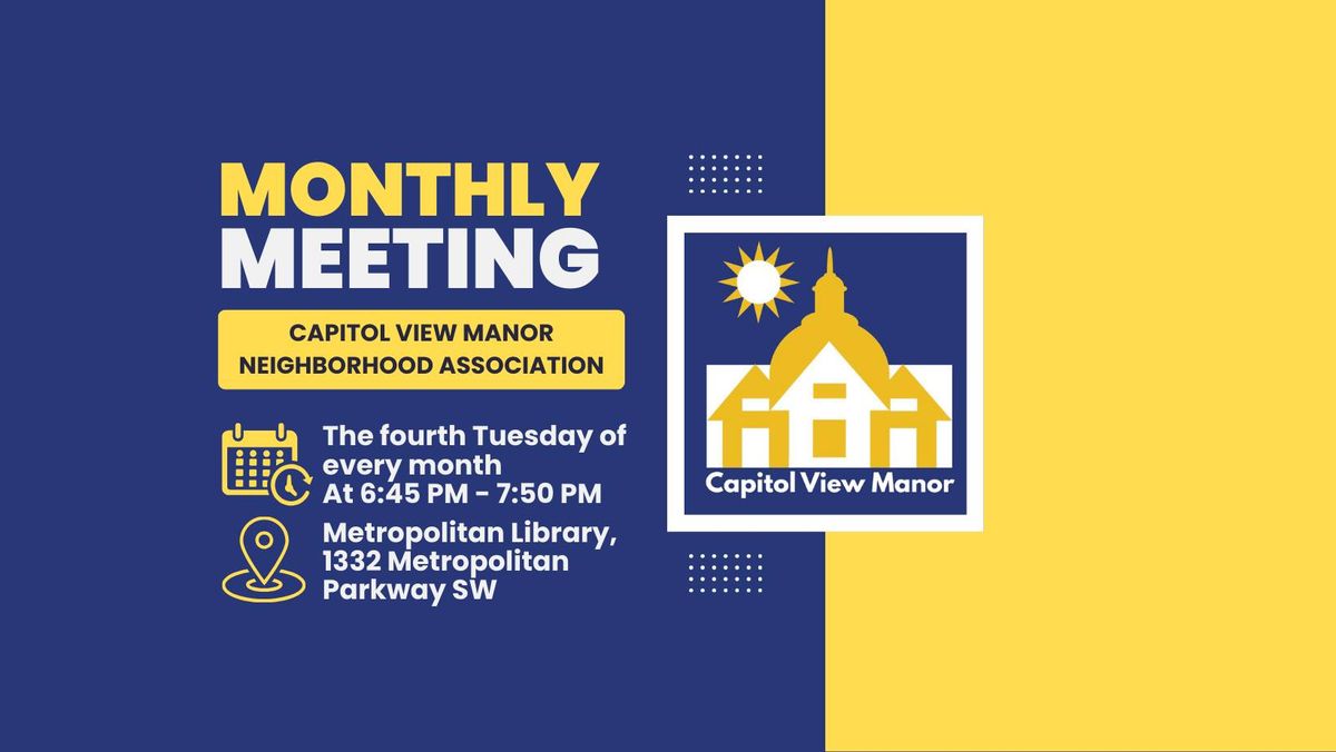Capitol View Manor Neighborhood Association Monthly Meeting