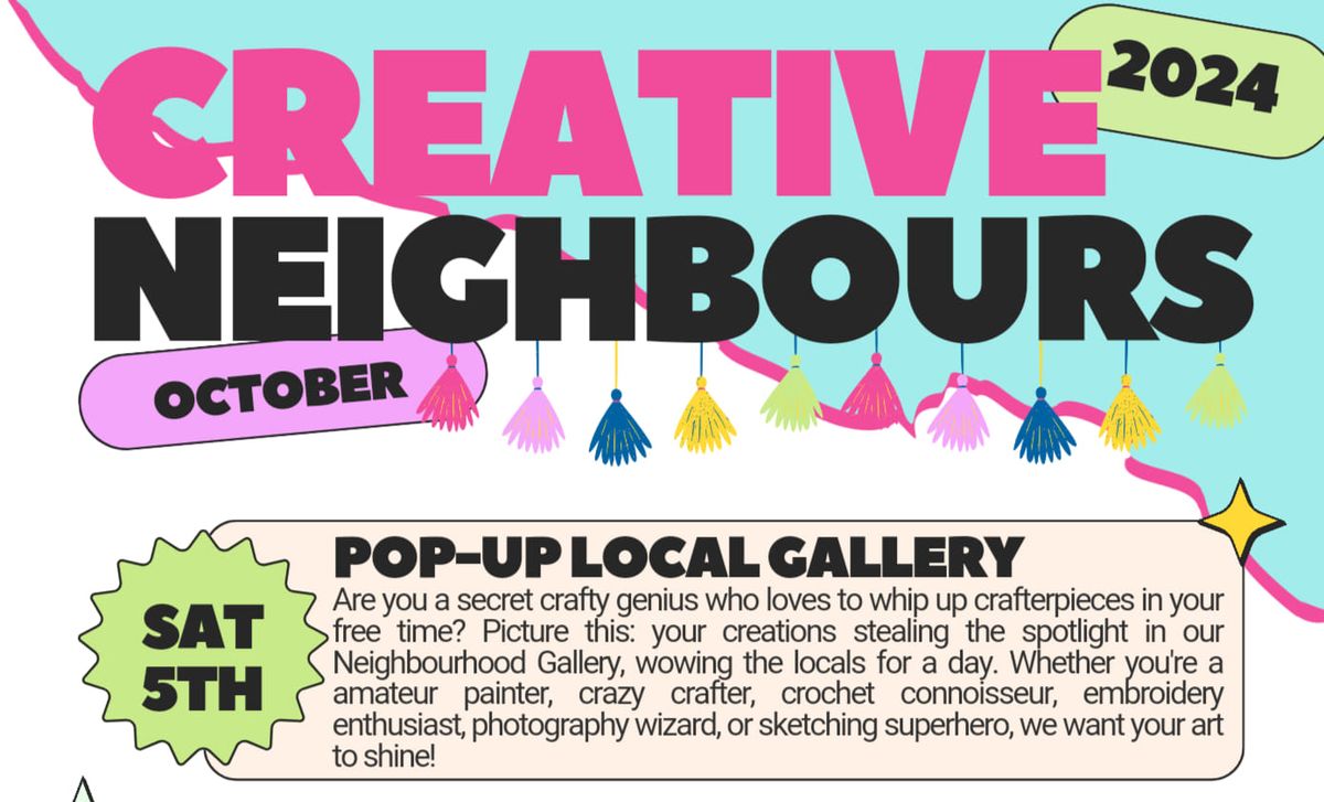 Creative Neighbours Popup Gallery Event