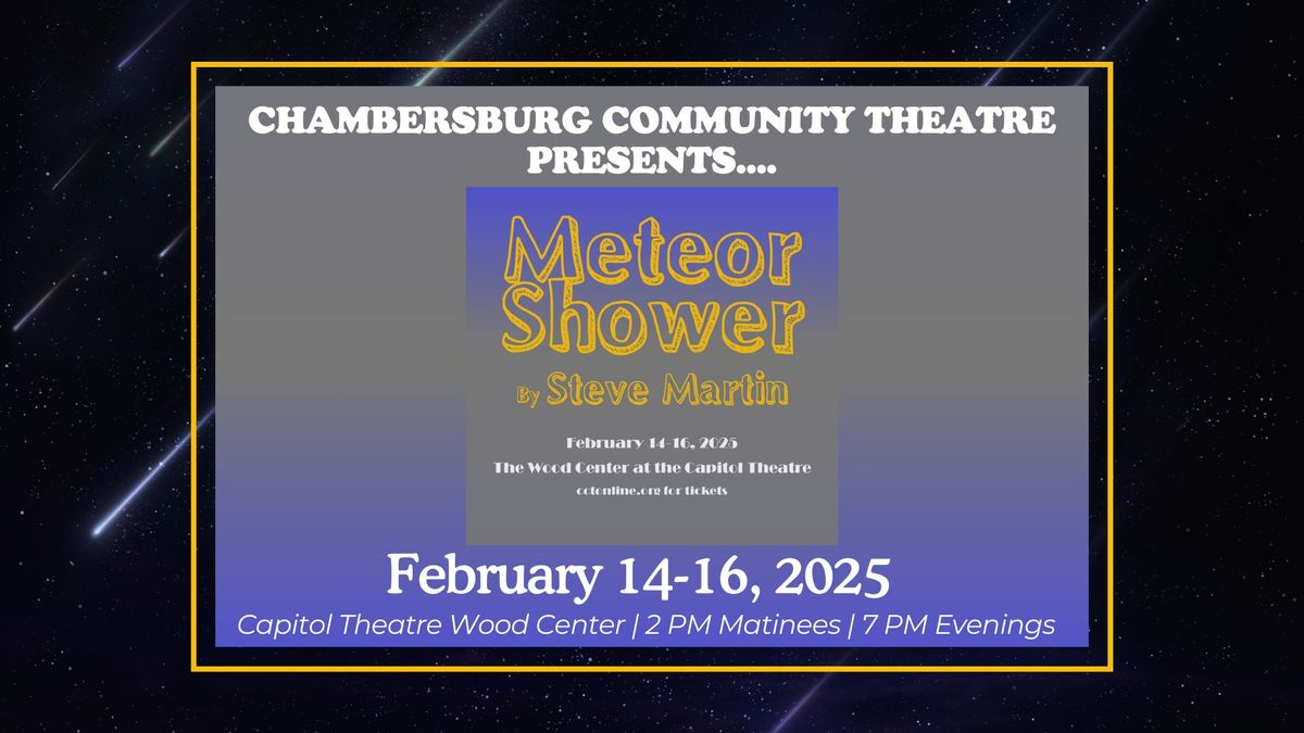 Chambersburg Community Theatre Presents Meteor Shower