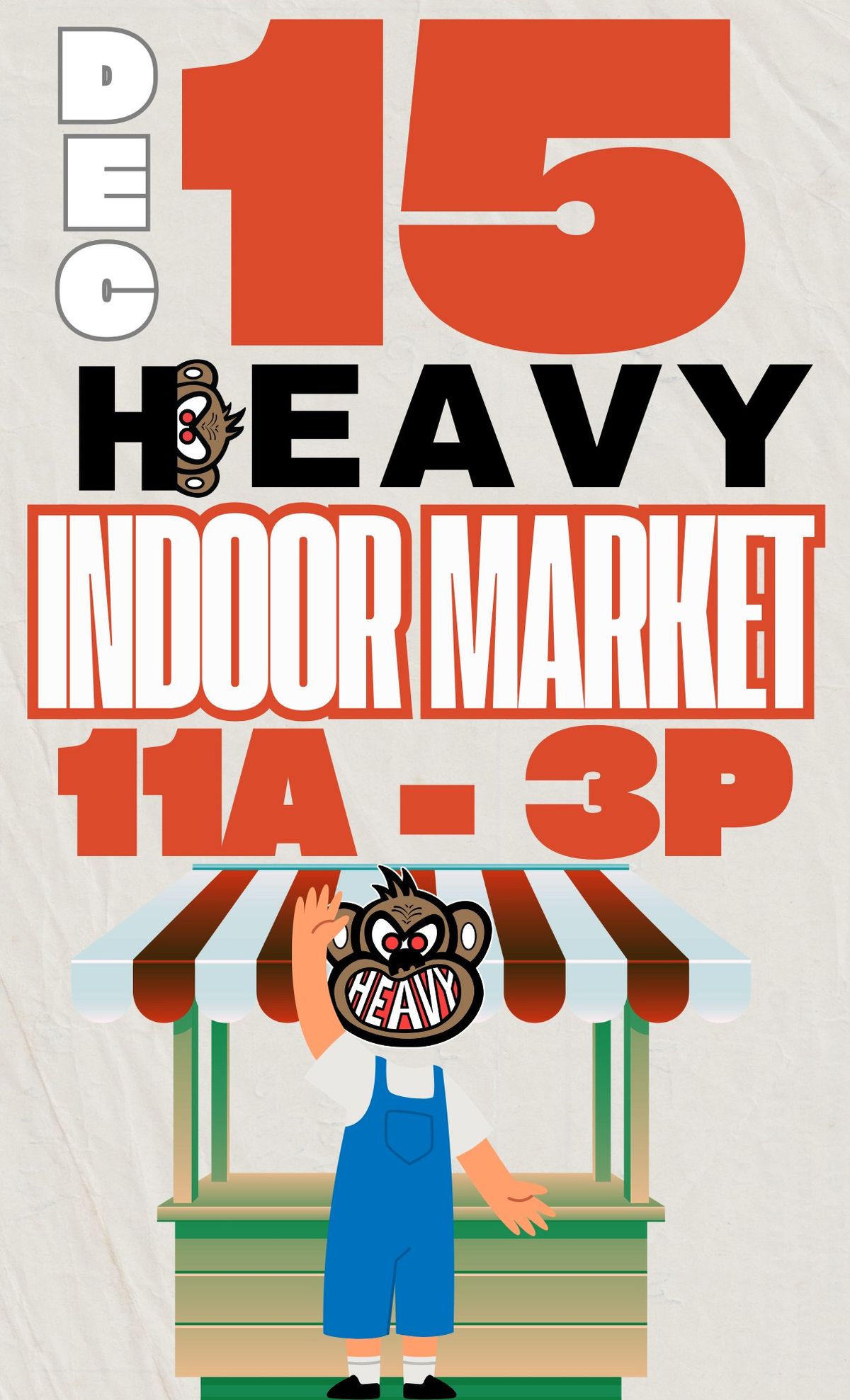 1st Ever Heavy Indoor Market!