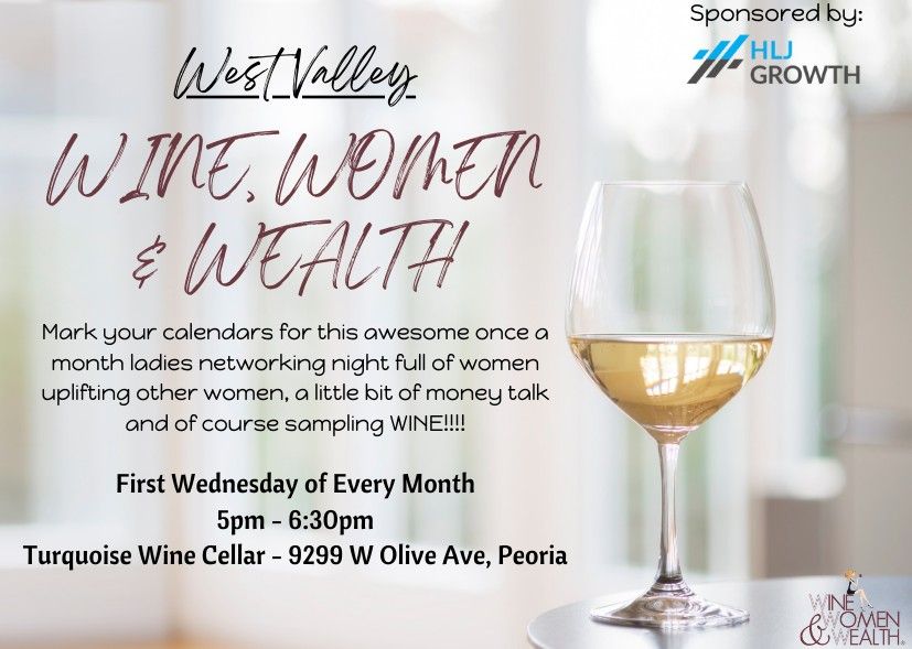 Wine, Women & Wealth - Peoria