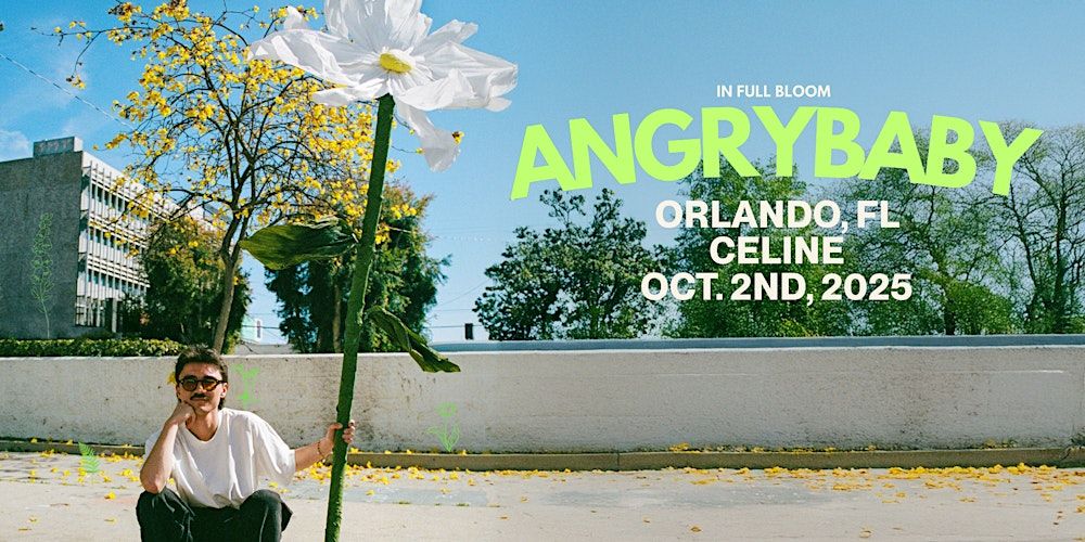 Angrybaby at Celine Orlando | Thu 10.02.25 in Orlando