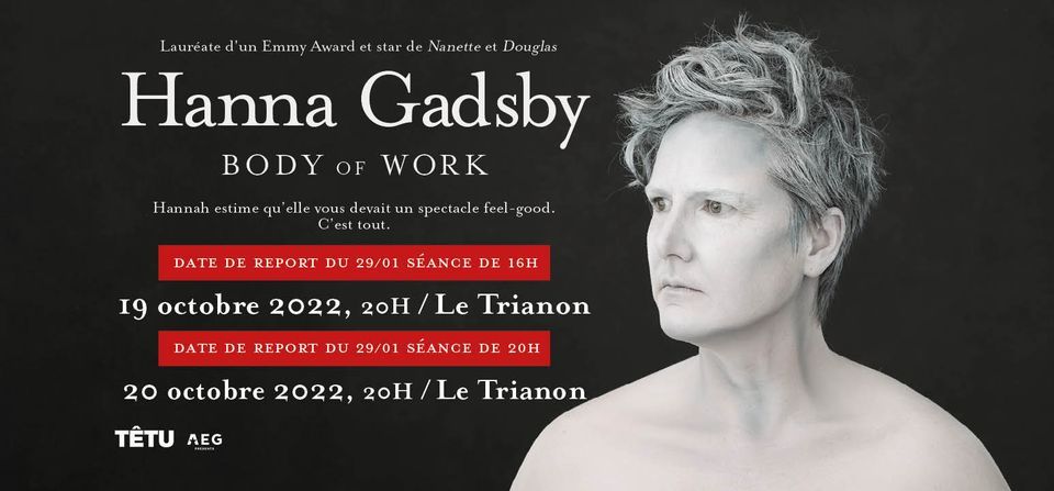Report \/ Hannah Gadsby \u2022 Le Trianon \u2022 20 octobre 2022