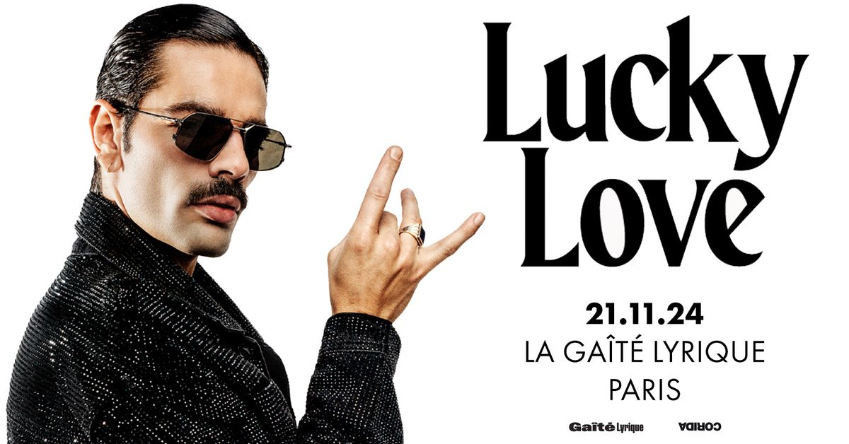 LUCKY LOVE \u272a La Ga\u00eet\u00e9 Lyrique - 21.11.2024 - COMPLET -