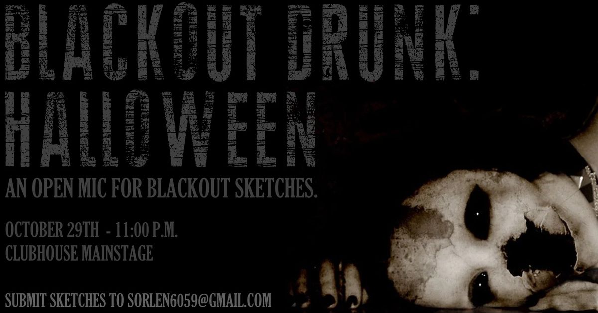 BLACKOUT DRUNK 10\/29\/24