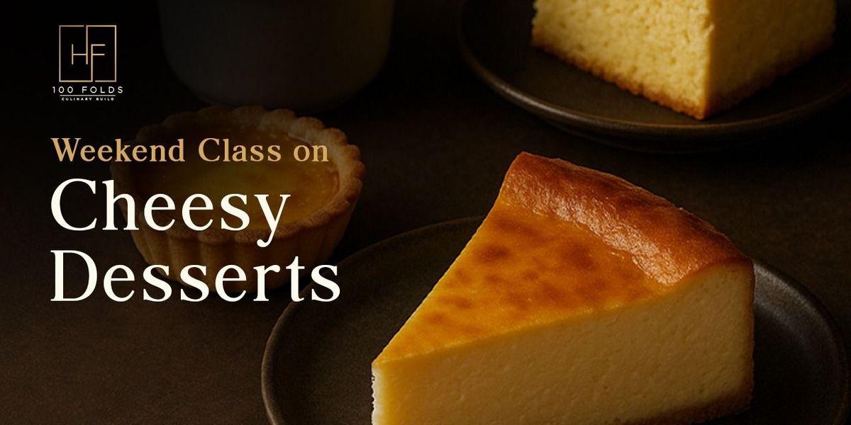 Workshop on Cheesy Desserts