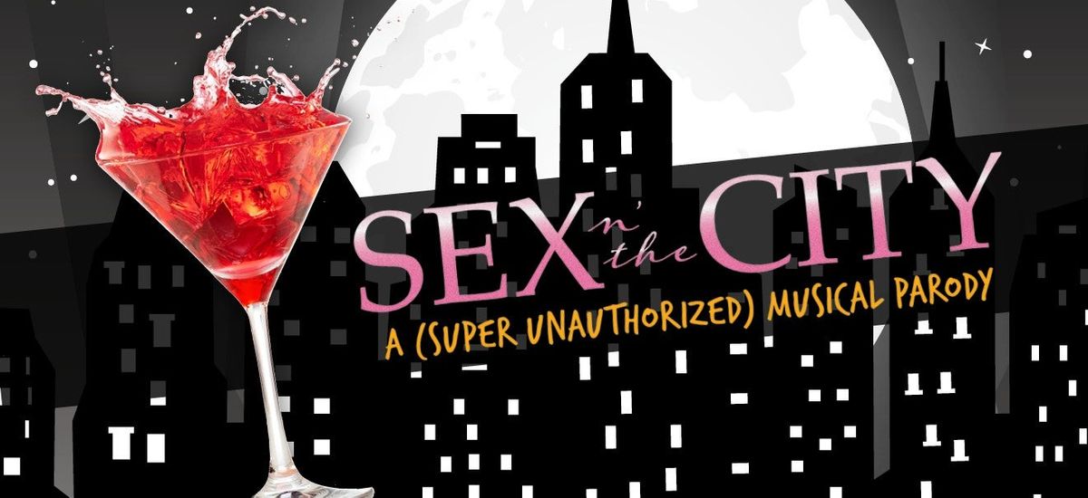 Sex N The City - A Musical Parody