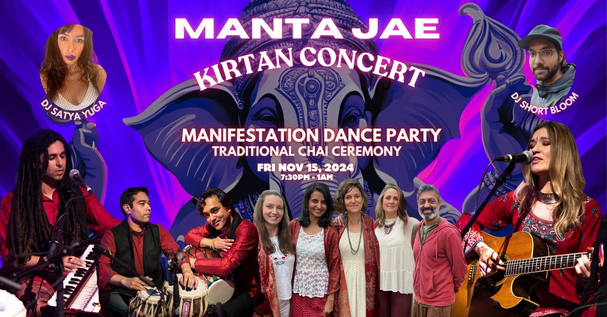 \ud83c\udf1f MANTA JAE - KIRTAN MANIFESTATION DANCE PARTY\ud83c\udf1f