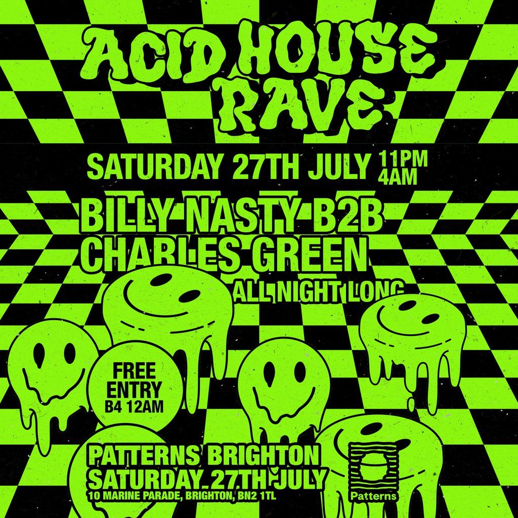 Acid House Rave: Billy Nasty b2b Charles Green (Free Tickets)