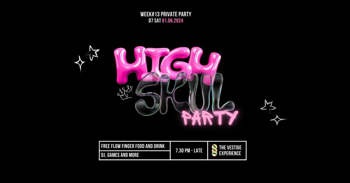 HIGH Skul Party: A Concept Private Party
