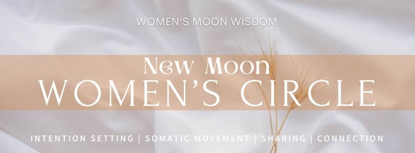 New Moon Women's Circle