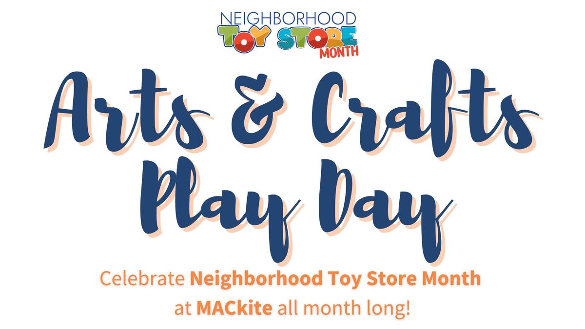 Arts & Crafts Play Day at MACkite