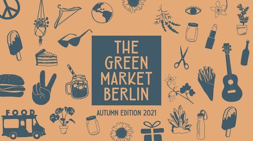 Weekend 1: The Green Market Berlin "Autumn Edition 2021"