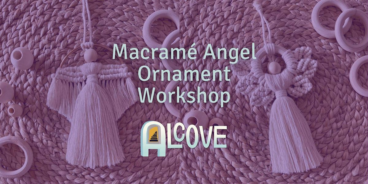 Macram\u00e9 Angel Ornament Workshop