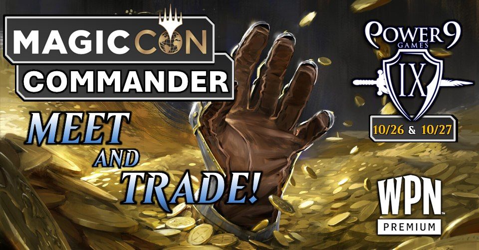 MagicCon: Commander Meet & Trade!