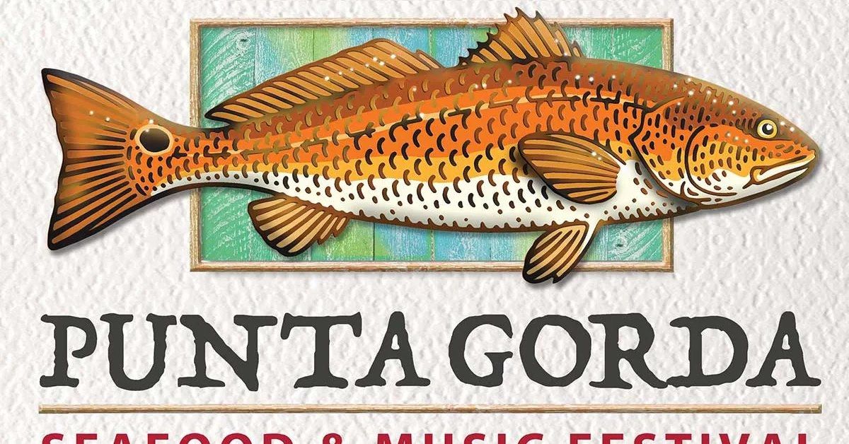 Punta Gorda Seafood & Music Festival!