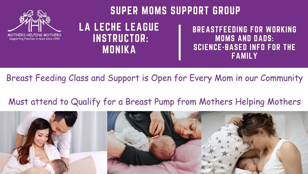 Breastfeeding Support with Monika of Le Leche League: Super Moms Support at MHM