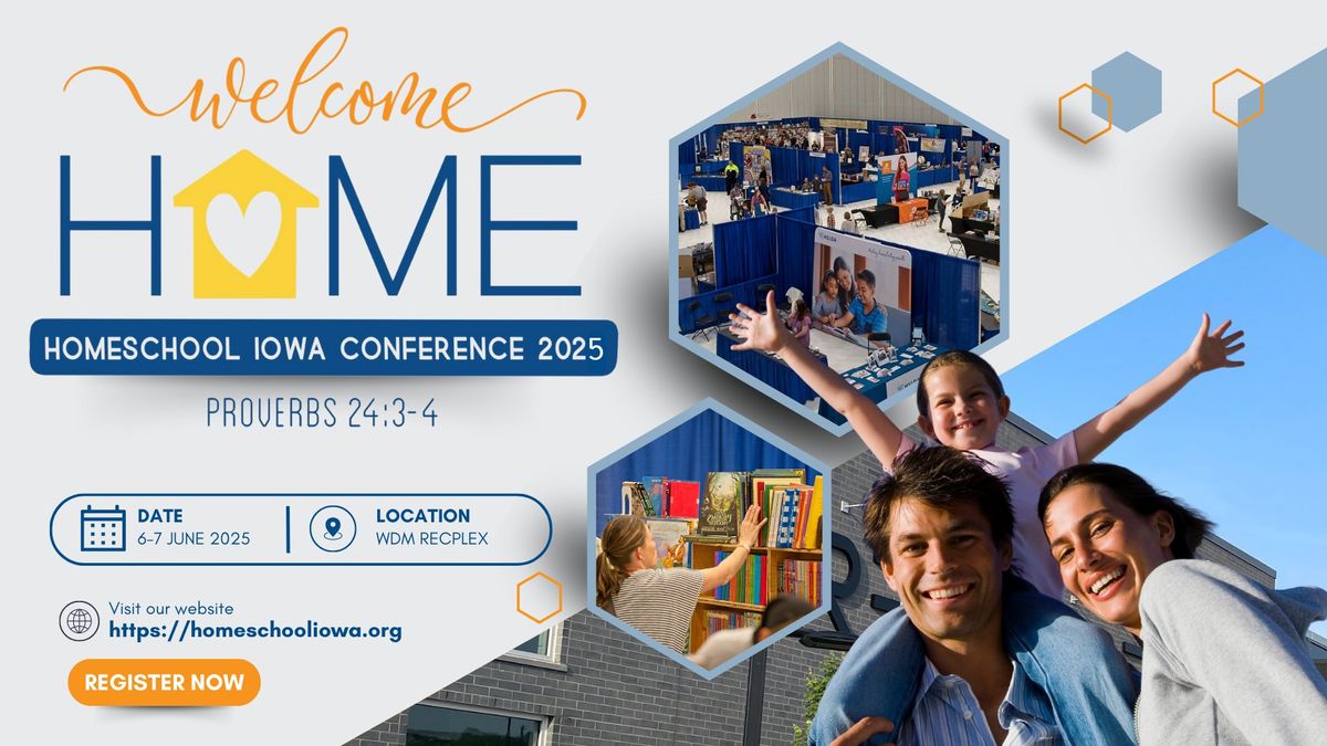 Homeschool Iowa Welcome Home Conference 2025