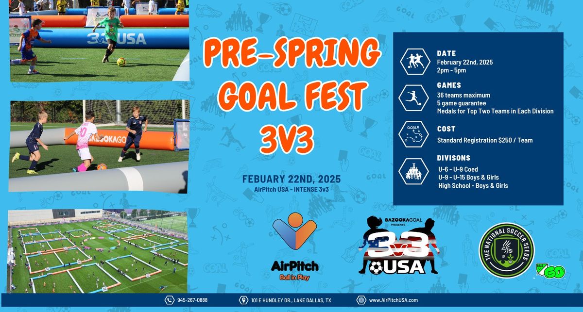 Pre-Spring Goal Fest 3v3 - AirPitch USA INTENSE 3v3