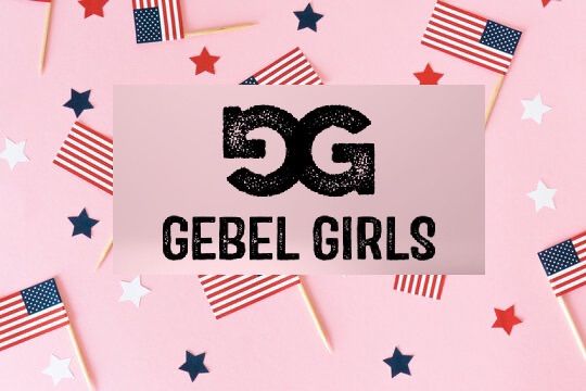 Gebel Girls LIVE 4th of July Weekend