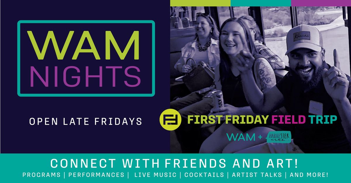 WAM Nights: First Friday Field Trip