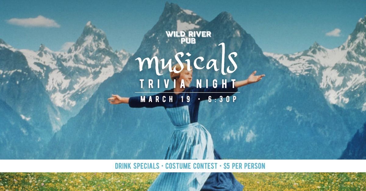 Musicals Trivia Night at Wild River Pub