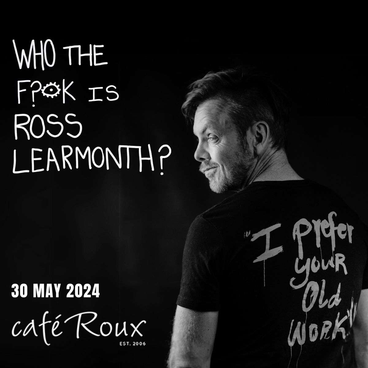 Who the f**k is Ross Learmonth?