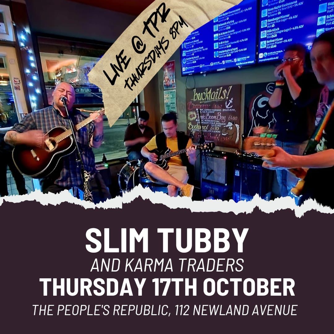 Live: Slim Tubby & Karma Traders