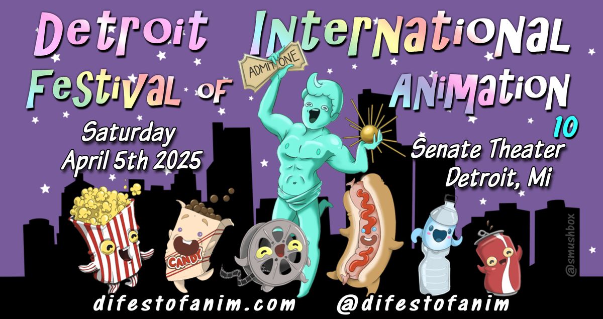 10th annual Detroit International Festival of Animation (DIFA 10)