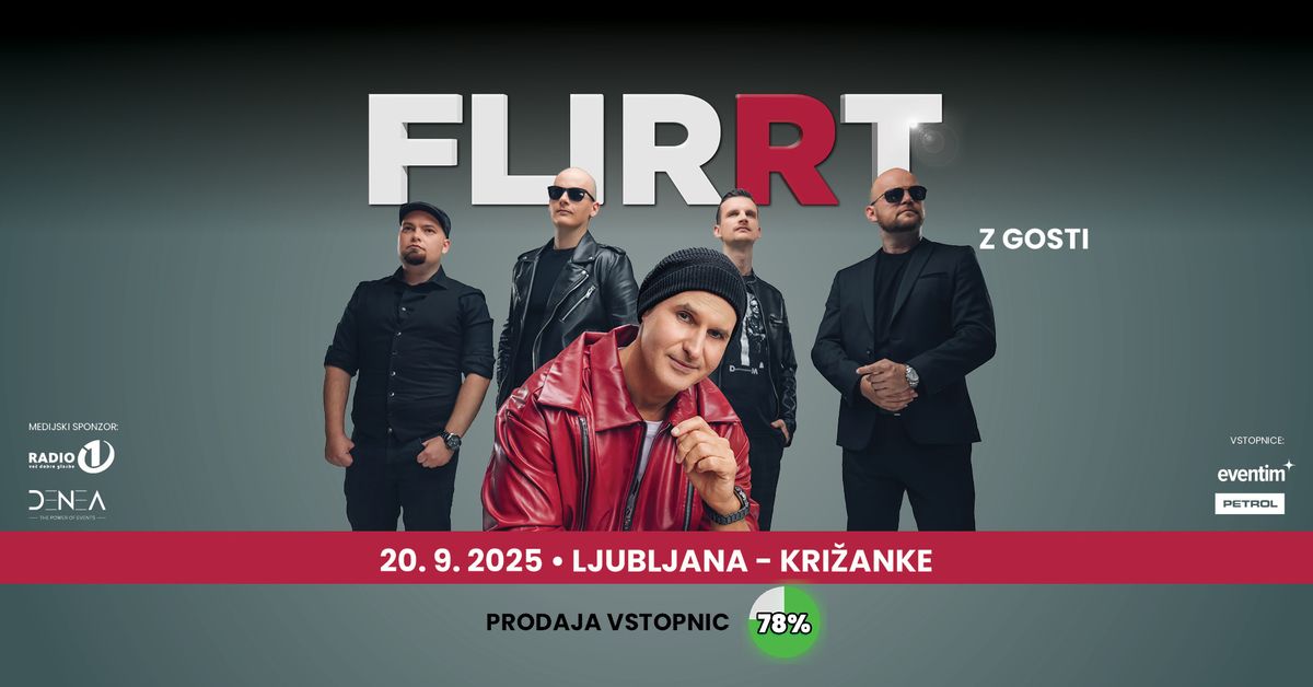 FLIRRT - KRI\u017dANKE, Ljubljana \/ 20.9.2025