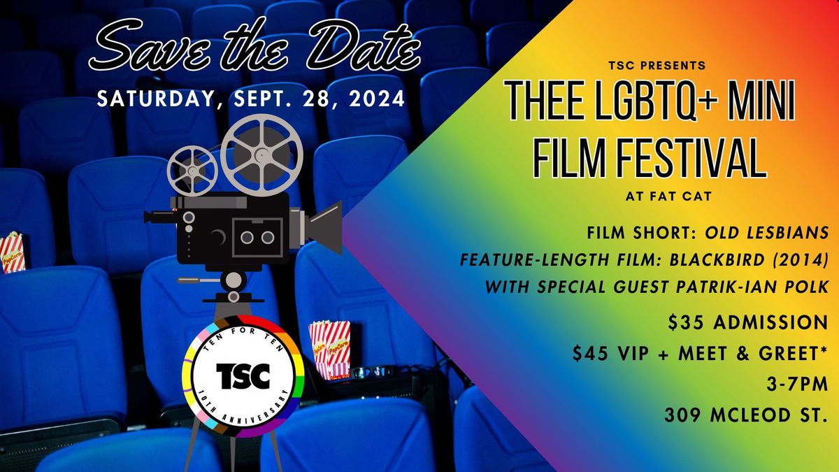 TSC Presents: THEE LGBTQ+ Mini Film Festival