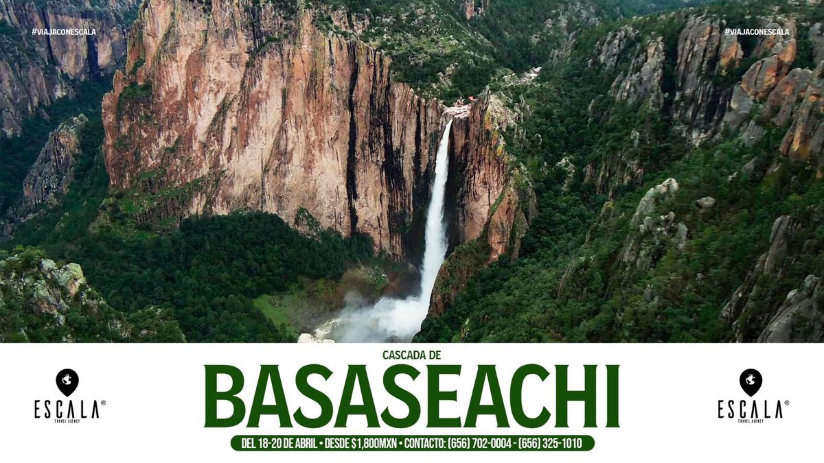 \u00a1Viaja a la Cascada de Basaseachi by Escala Travel!